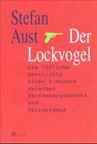 Der Lockvogel - Aust, Stefan