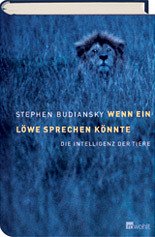 Wenn ein Löwe sprechen könnte - Budiansky, Stephen