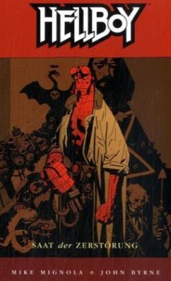 Hellboy - Saat der Zerstörung - Mignola, Mike