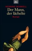 Der Mann, der lächelte / Kurt Wallander Bd.5