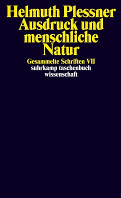 Ausdruck und menschliche Natur - Plessner, Helmuth