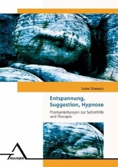 Entspannung, Suggestion, Hypnose - Tönnies, Sven