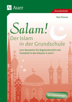 Salam! Der Islam in der Grundschule - Krause, Vera