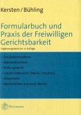 Formularbuch und Praxis der Freiwilligen Gerichtsbarkeit, Ergänzungsband zur 21. Auflage