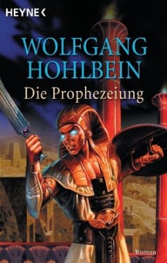 Die Prophezeiung - Hohlbein, Wolfgang; Hohlbein, Heike