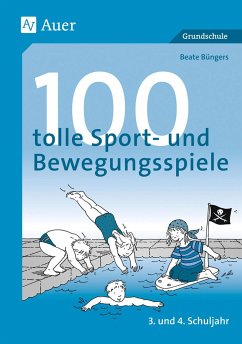 100 tolle Sport- und Bewegungsspiele - Büngers, Beate