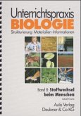 Unterrichtspraxis Biologie / Band 8: Stoffwechsel beim Menschen / Unterrichtspraxis Biologie Bd.8
