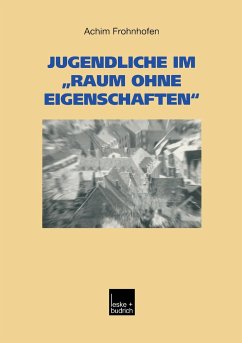 Jugendliche im ¿Raum ohne Eigenschaften¿ - Frohnhofen, Achim