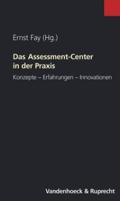 Das Assessment-Center in der Praxis - Fay, Ernst (Hrsg.)