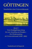 Vom Dreißigjährigen Krieg bis zum Anschluss an Preußen - Der Wiederaufstieg als Universitätsstadt (1648-1866) / Göttingen, 3 Bde. 2