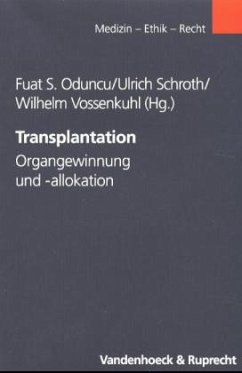 Transplantation - Oduncu, Fuat S. / Schroth, Ulrich / Vossenkuhl, Wilhelm (Hgg.)