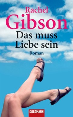 Das muss Liebe sein - Gibson, Rachel