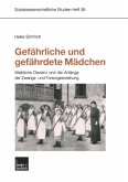 Gefährliche und gefährdete Mädchen