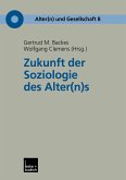 Zukunft der Soziologie des Alter(n)s