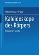 Kaleidoskope des Körpers - Bild 1