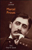Marcel Proust - Glunk, Fritz R.