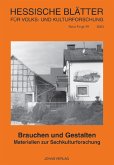 Brauchen und Gestalten / Hessische Blätter für Volks- und Kulturforschung Bd.39