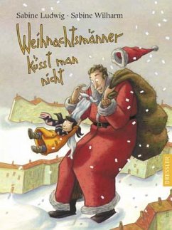 Weihnachtsmänner küsst man nicht - Ludwig, Sabine