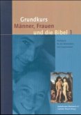 Grundkurs Männer, Frauen und die Bibel, 2 Bde.