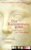 Die Kaiserinnen Roms