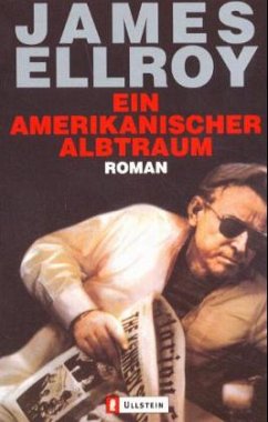 Ein amerikanischer Albtraum - Ellroy, James