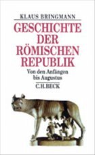 Geschichte der römischen Republik - Bringmann, Klaus