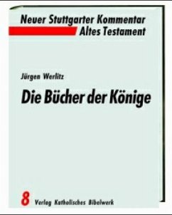 Die Bücher der Könige / Neuer Stuttgarter Kommentar, Altes Testament 8 - Werlitz, Jürgen