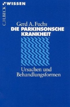 Die Parkinsonsche Krankheit - Fuchs, Gerd A.