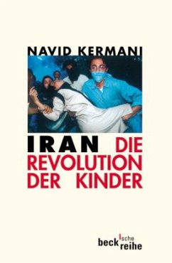 Iran, Die Revolution der Kinder - Kermani, Navid
