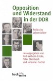 Opposition und Widerstand in der DDR