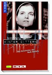 Cover Hinter Gittern - der Frauenknast / Die Geschichte der Ruth Bächtle / Hinter Gittern, der Frauenknast Bd.24