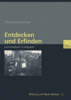 Entdecken und Erfinden - Schachtner, Christina