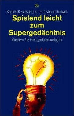 Spielend leicht zum Supergedächtnis - Geisselhart, Roland R.; Burkart, Christiane