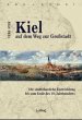 Kiel auf dem Weg zur Großstadt. Die... - Bild 1