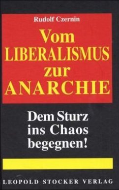 Vom Liberalismus zur Anarchie - Czernin, Rudolf Graf