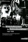 Das Wirtschaftssystem der Nationalsozialisten 1933-1939