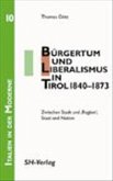 Bürgertum und Liberalismus in Tirol 1840-1873