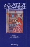 De Magistro /Der Lehrer / Werke / Opera 11, Liber.1