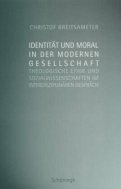 Identität und Moral in der modernen Gesellschaft - Breitsameter, Christof