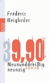 Neununddreißigneunzig Neununddreißigneunzig