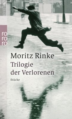 Trilogie der Verlorenen - Rinke, Moritz