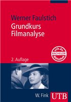 Grundkurs Filmanalyse - Faulstich, Werner
