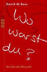 Wo warst du? - Buss, David M.