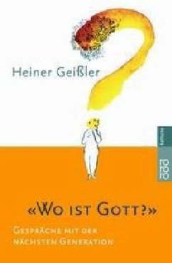 'Wo ist Gott?' - Geißler, Heiner