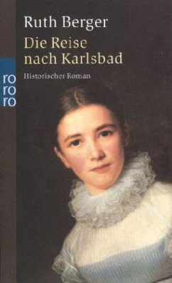 Die Reise nach Karlsbad - Berger, Ruth
