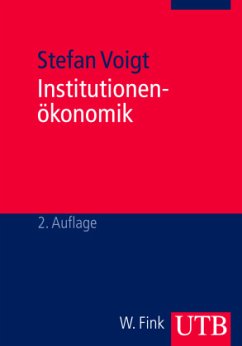 Institutionenökonomik - Voigt, Stefan