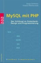 MySQL mit PHP - Kuhlmann, Gregor; Müllmerstadt, Friedrich