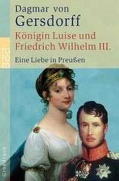 Königin Luise und Friedrich Wilhelm III. - Gersdorff, Dagmar von