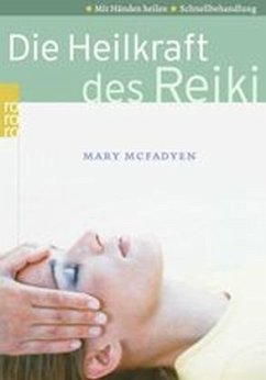 Die Heilkraft des Reiki - McFadyen, Mary