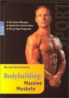 Bodybuilding: Massive Muskeln - Breitenstein, Berend